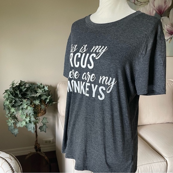 This Is My Circus These Are My Monkeys Graphic Novelty Tee Shirt - Picture 2 of 10